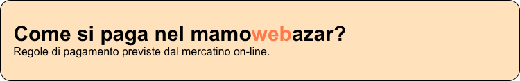 Come si paga nel mamowebazar? Regole di pagamento previste dal mercatino on-line.