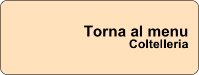 Torna al menu Coltelleria